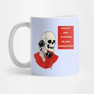 Deadline Mug